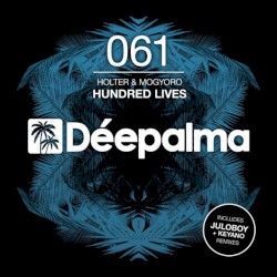 Hundred Lives (Incl. Juloboy & Keyano Remixes)
