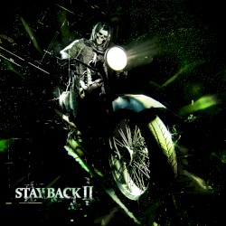 STAY BACK II