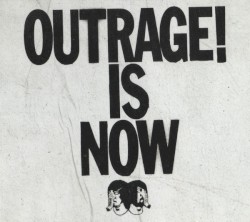 Outrage! Is Now