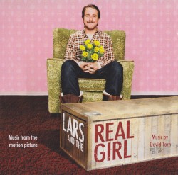 Lars and the Real Girl: Music From the Motion Picture
