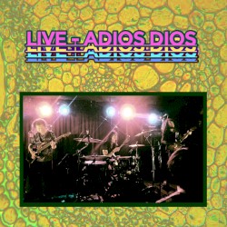 Live Adios Dios