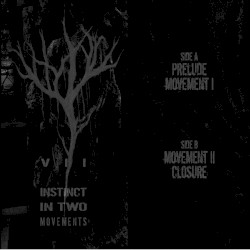 Demo Session - VII - Instinct in Two Movements