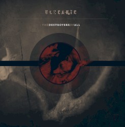 The Destroyers of All