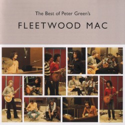 The Best of Peter Green’s Fleetwood Mac