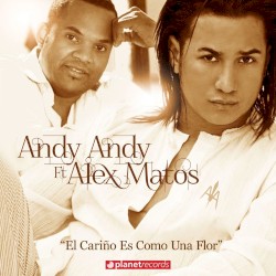 El cariño es como una flor