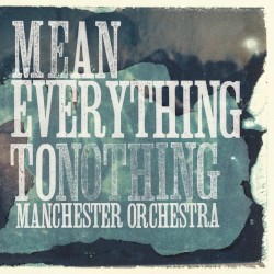 Mean Everything To Nothing