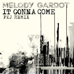 It Gonna Come (FKJ remix)