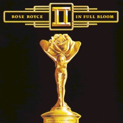 Rose Royce II: In Full Bloom