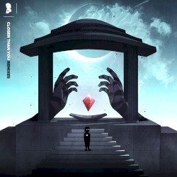 Closer Than You (remixes)