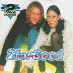 I’ll Be Waiting for You