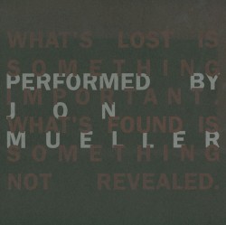 What's Lost Is Something Important. What's Found Is Something Not Revealed.