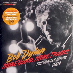 More Blood, More Tracks: The Bootleg Series, Vol. 14