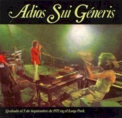 Adiós Sui Generis, parte 1