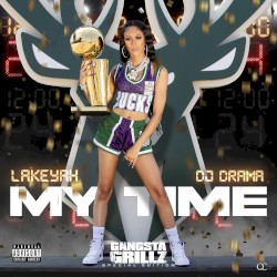 My Time (Gangsta Grillz: Special Edition)