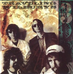 Traveling Wilburys, Vol. 3