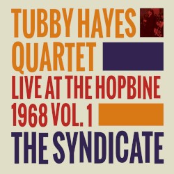The Syndicate: Live at the Hopbine 1968 Vol.1