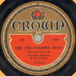 The Strawberry Roan / Ramblin' Cowboy