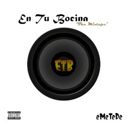 En Tu Bocina (The Mixtape)