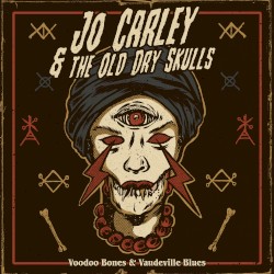 Voodoo Bones & Vaudeville Blues