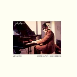 Before Scatman: Early Sessions