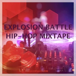 Explosion Battle 2016 Hip-Hop Mixtape