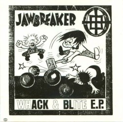 Whack & Blite E.P.