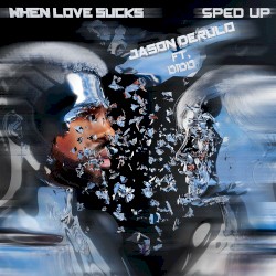 When Love Sucks (sped up version)