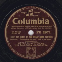 I Left My Heart at the Stage Door Canteen / Why Wait for the Moonlight