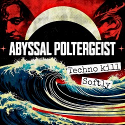 Techno Kill Softly