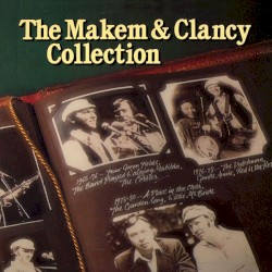 The Makem & Clancy Collection