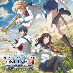 TVアニメ「ファンタシースターオンライン2 ジ アニメーション」オリジナル・サウンドトラック
