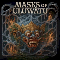 Masks of Uluwatu