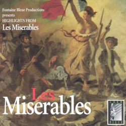 Fontaine Bleue Productions presents Highlights from Les Miserables