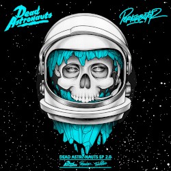 Dead Astronauts EP 2.0