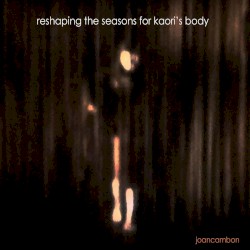 Reshaping the Seasons for Kaori's Body