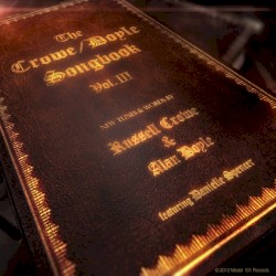 The Crowe/Doyle Songbook, Vol. III