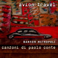 Danson metropoli: Canzoni di Paolo Conte