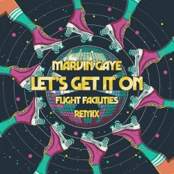 Let’s Get It On (Flight Facilities Remix)
