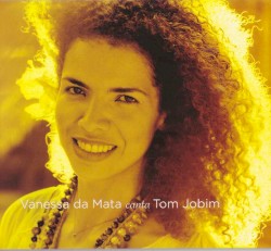 Vanessa da Mata canta Tom Jobim