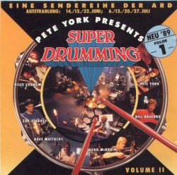 Pete York Presents Super Drumming Volume II - Folge 1
