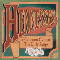 Y Caneuon Cynnar / The Early Songs