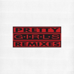 Pretty Girls Remixes