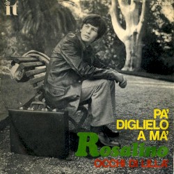 Pa’ diglielo a ma’ / Occhi di lillà