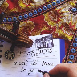 Until it's time to go