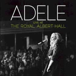 Adele Live at the Royal Albert Hall