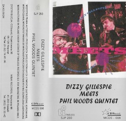 Dizzy Gillespie Meets the Phil Woods Quintet
