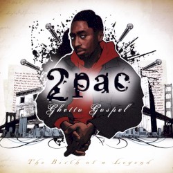 Ghetto Gospel: The Birth of a Legend