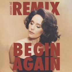 Begin Again (Joe Goddard remix)