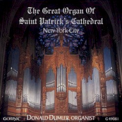 The Great Organ of Saint Patrick's Cathedral, New York City