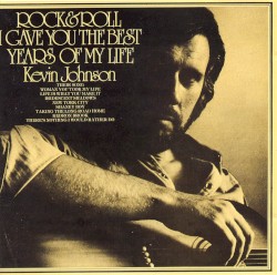 Rock & Roll (I Gave You the Best Years of My Life)
